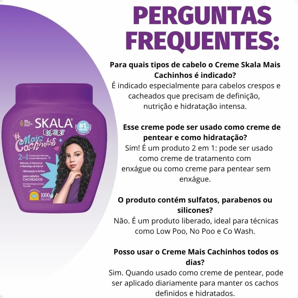 Skala Mais Cachinhos Treatment